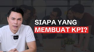 Ternyata Bukan HRD! Siapa yang seharusnya membuat KPI di Perusahaan?