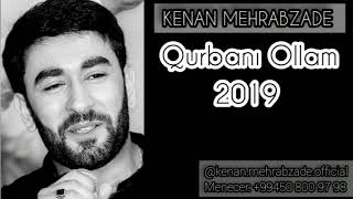 Kenan Mehrabzade - Qurbani Ollam | Azeri Music [OFFICIAL]