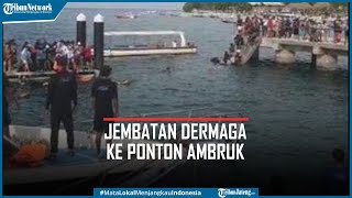 Jembatan Penghubung Dermaga ke Ponton Ambruk, Penumpang Terjatuh ke Laut