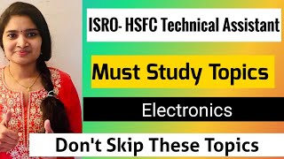 ISRO HSFC Technical Assistant Must Study topics for Electronics