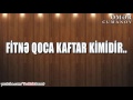 fitnə qoca kaftar kimidir.. Ömər cumanov