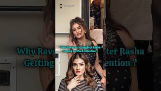 Why Raveena Tandon Daughter Rasha Thadani getting So Much Attention #bollywood #raveenatandon