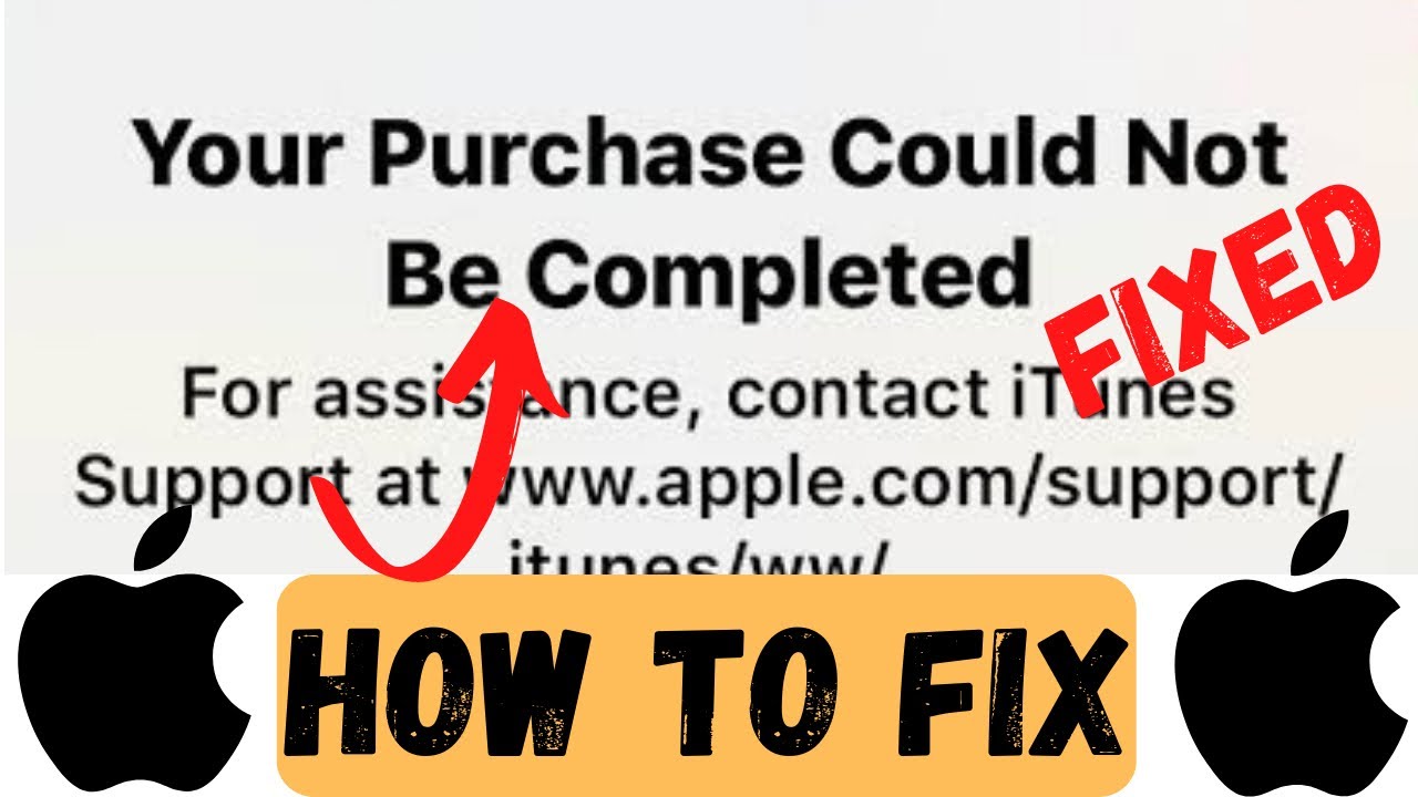 Fix Your Purchase Couldn’t Be Completed |2023| |How To Fix Your ...