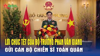 Bộ trưởng Phan Văn Giang chúc Tết cán bộ, chiến sĩ toàn quân - Báo QĐND