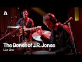 The Bones of J.R. Jones - Live Line | Audiotree Live