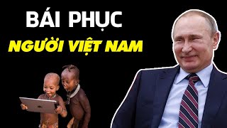 Kể Cả Tổng Thống NGA Cũng Không Tin Được Khi Người Việt Đã Làm Điều Này Ở Châu Phi