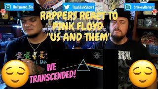 Rappers React To Pink Floyd "Us And Them"!!!