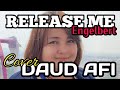 RELEASE ME - Engelbert ( Cover DAUD AFI )