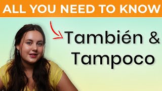 Are You Using También and Tampoco Correctly? ONE Simple Rule You Need to Know!