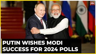 'Will Be Glad To See Our Friend': President Putin Invites PM Modi To Russia | WATCH