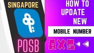 Posb Bank! How to update New mobile Number? | AXS machine | Singapore #posb #bank #singapore