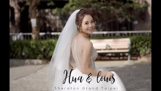 阿瓜婚禮錄影 Hua \u0026 louis 台北喜來登 儀式晚宴