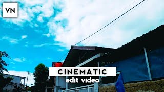 Cara Edit Video Cinematic Di Hp Android Dengan Simpel Dan Mudah - VN Tutorial.