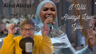 Chena Royale Reacts to Aina Abdul - I Will Always Love You (by: Whitney Houston)