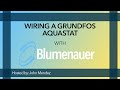 Grundfos Aquastat Install presented by Blumenauer Corp.