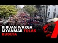 Ribuan Warga Myanmar Tolak Kudeta, Minta Bebaskan Aung San Suu Kyi | tvOne