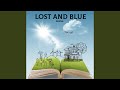 lost and blue