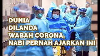 Dunia Dilanda Wabah Corona, Nabi Pernah Ajarkan Ini | Khazanah 29 Januari 2020