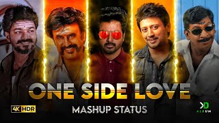 💓One Side😍 Love Mashup Whatsapp Status Tamil |😁 One Side😉 Love Status Tamil || DEV KD ALBUM