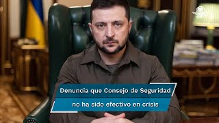 Volodimir Zelensky pide reformar al Consejo de Seguridad de la ONU ante inacción por ataques rusos