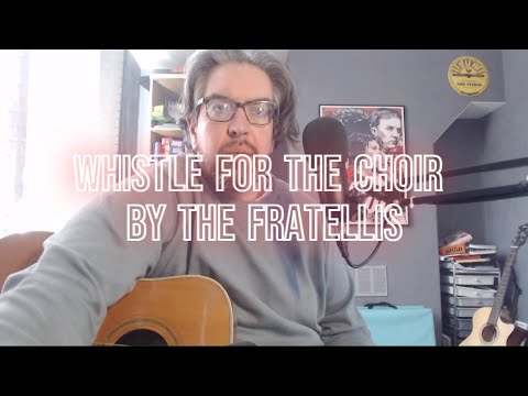 Whistle For The Choir By The Fratellis - YouTube