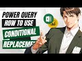 Conditionally Replace Without Extra Columns: Power Query Guide