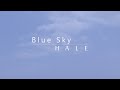 Hale - Blue Sky (Official Lyric Video)