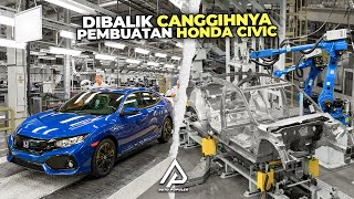 Dikerjakan Sangat Detail, Begini Rangkaian Proses Pembuatan Mobil Honda Civic