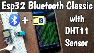 ESP32 Bluetooth Classic \u0026 DHT Sensor Data Reading with Serial Bluetooth Terminal