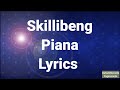 Skillibeng - Piana (Lyrics)