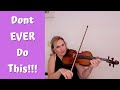 3 Things You Should NEVER Do When Learning The Violin!