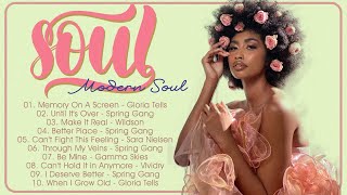 Modern Soul - Song that make you feel like you - Soul deep collection 2022 ~