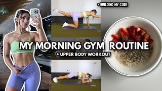 MY MORNING GYM ROUTINE | Upper Body Workout for Women & Beginners | Core Circuit