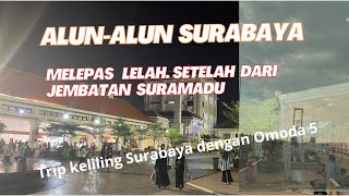 Nyantai di Alun-alun Surabaya setelah dari jembatan suramadu menggunakan omoda 5 RZ