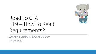 Road To CTA E19 - How to read requirements