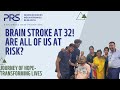 If a 32 year old can get a brain stroke, you think you are safe?| A heartwarming story of recovery |