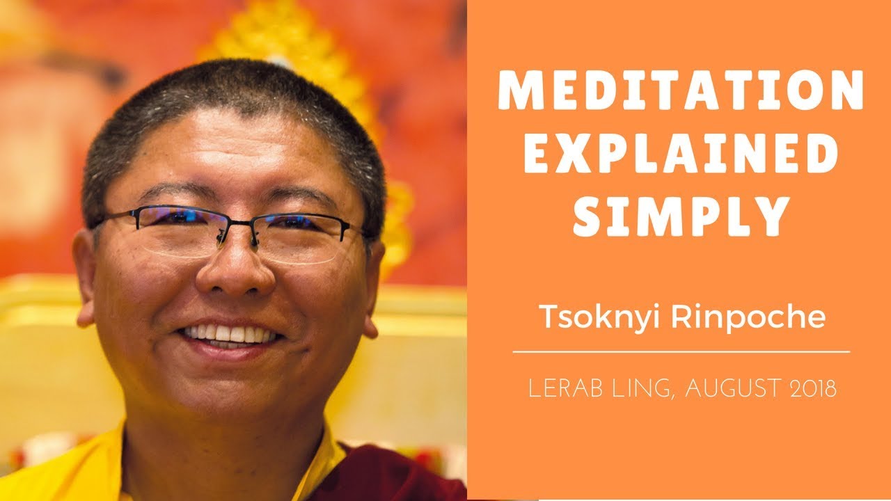 Tsoknyi Rinpoche ~ Meditation Explained Simply - YouTube