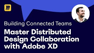 Master Distributed Design Collaboration With Adobe XD