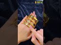 ၁၅ ပဲရည် bangle goldandjewellery pyaesoneshinjewellery goldjewellery gold jewellery shorts