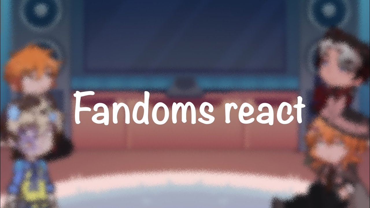 Fandoms React Intro Very Short Youtube