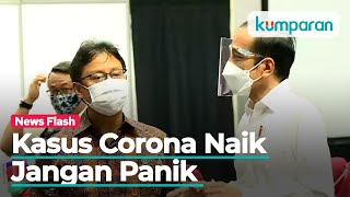 Menkes Ingatkan Presiden Kasus Corona RI Akan Naik, Tapi Tak Perlu Panik