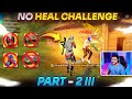 No Heal Challenge Part 2..!! 😶 Ee Sari Twistlu Levuu..!! - Free Fire Telugu - MBG ARMY