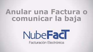 ¿Cómo anular una factura electrónica en NubeFacT?