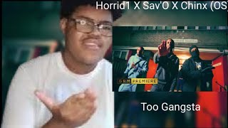 Horrid1 x Sav’O x Chinx (OS) - Too Gangsta Prod. Chase & Status [Music Video] | GRM Daily (Reaction)