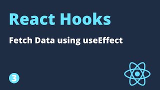 React Hooks Tutorial - 3 - Fetching Data using useEffect