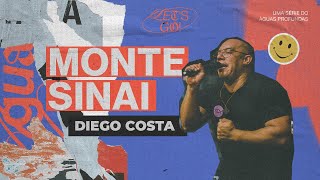 MONTE SINAI // ÁGUAS PROFUNDAS // DIEGO COSTA // PREGAÇÃO COLO DE DEUS