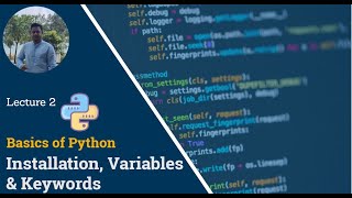 Keywords and Variables in Python: Lecture 2 | Getting Started with Python | Satyajit Pattnaik