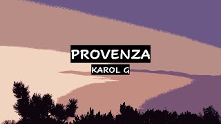 Karol G - Provenza (English Lyrics)