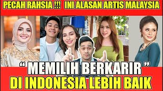 🔴PECAH RAHASIA😱‼️ INI ALASAN ARTIS 🇲🇾 LEBIH MEMILIH BERKARIR DI 🇮🇩 : REACTION🇲🇾