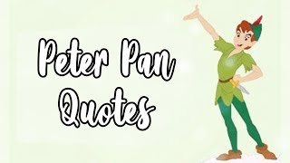 Beautiful and Inspirational Peter Pan Quotes